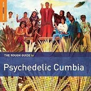Buy The Rough Guide To Psychedelic Cumbia