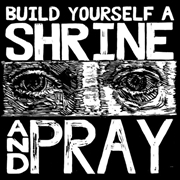 Buy Build Yourself A Shrine And Pr