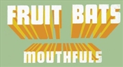 Buy Mouthfuls