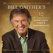 Buy Bill Gaither's 12 All-Time Favorite Homecoming