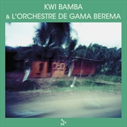 Buy Kwi Bamba & L'Orchestre De Gama Berema