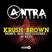 Buy Money, Hos And Clothes / 40 Ke