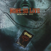 Buy None So Live-Montreal 2002