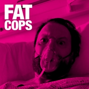 Buy Fat Cops