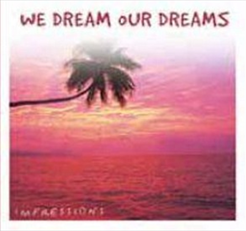 We Dream Our Dreams/Product Detail/Easy Listening