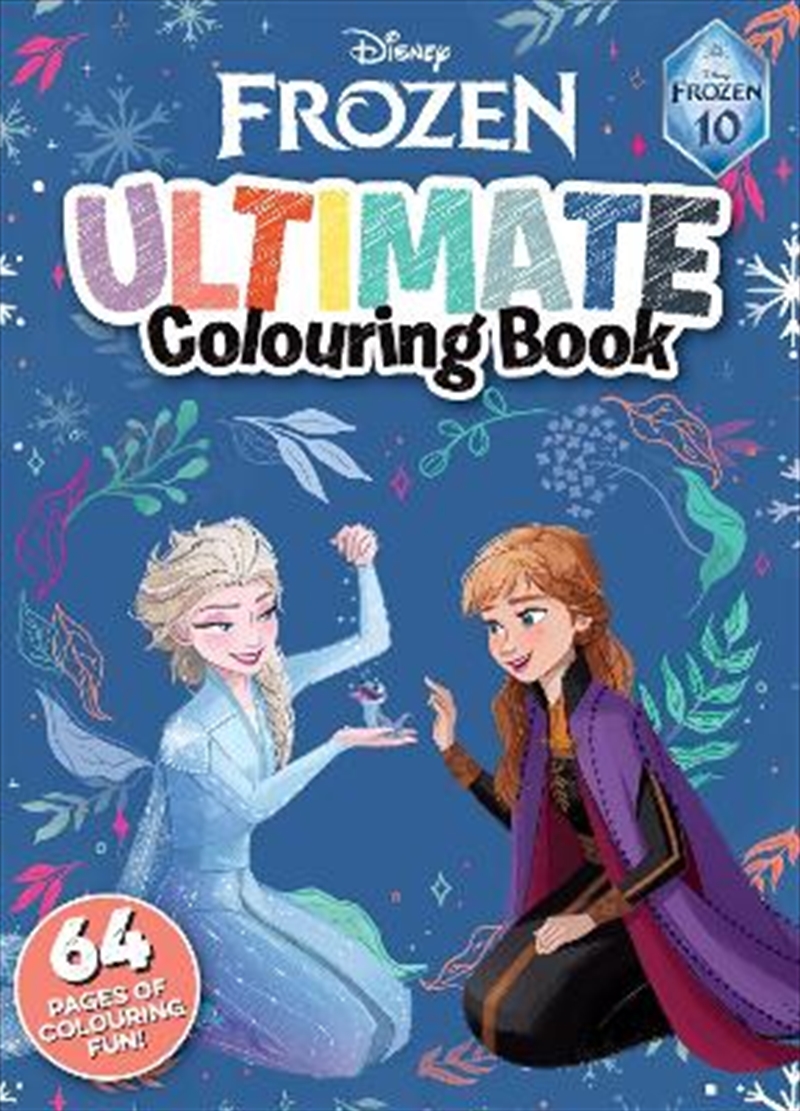 Frozen 10th Anniversary - Ultimate Colouring Book/Product Detail/Kids Colouring