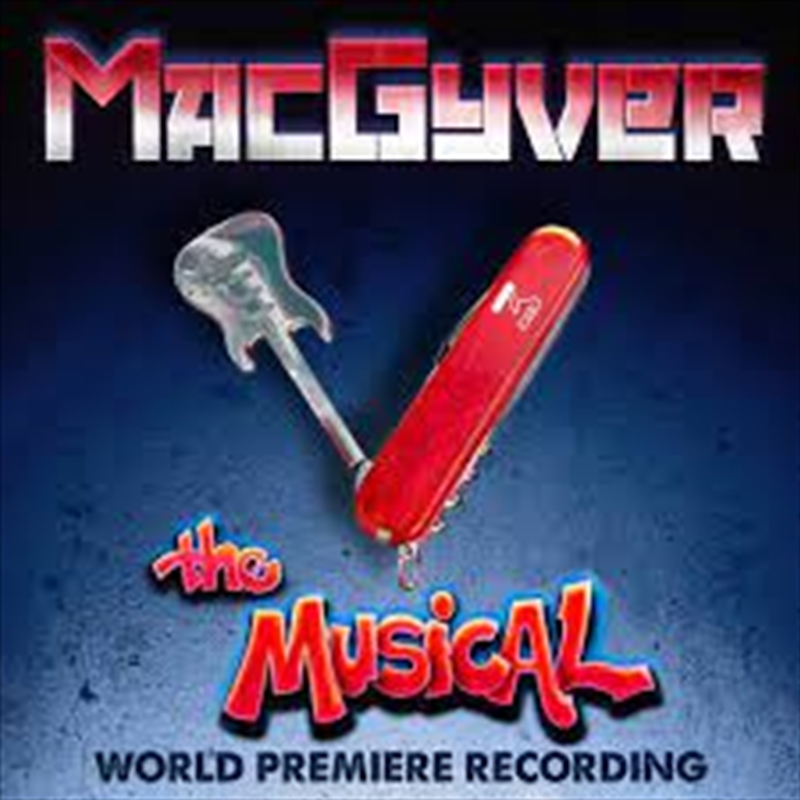 Buy Macgyver The Musical Online Sanity