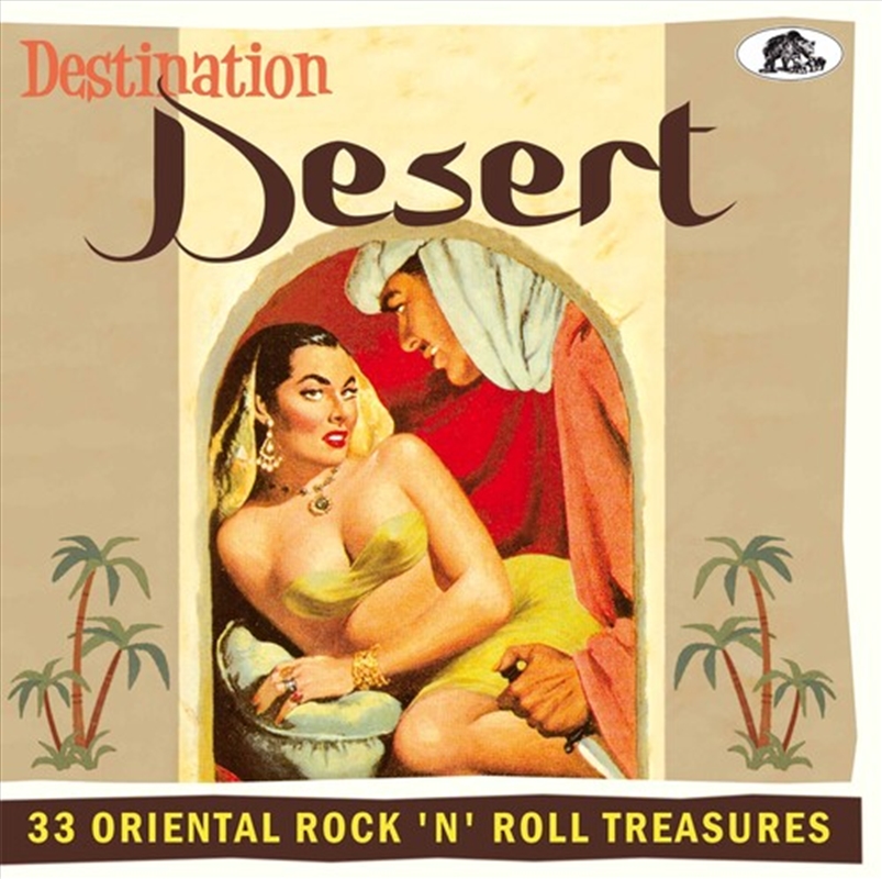 Destination Desert: 33 Oriental Rock 'n' Roll Treasures (Various Artists)/Product Detail/World