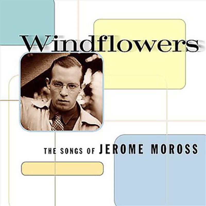 Windflowers: The Songs Of Jerome Moross/Product Detail/Easy Listening