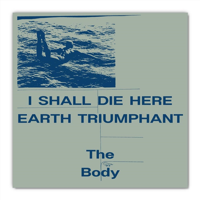 I Shall Die Here / Earth Triumphant (White Vinyl)/Product Detail/Alternative