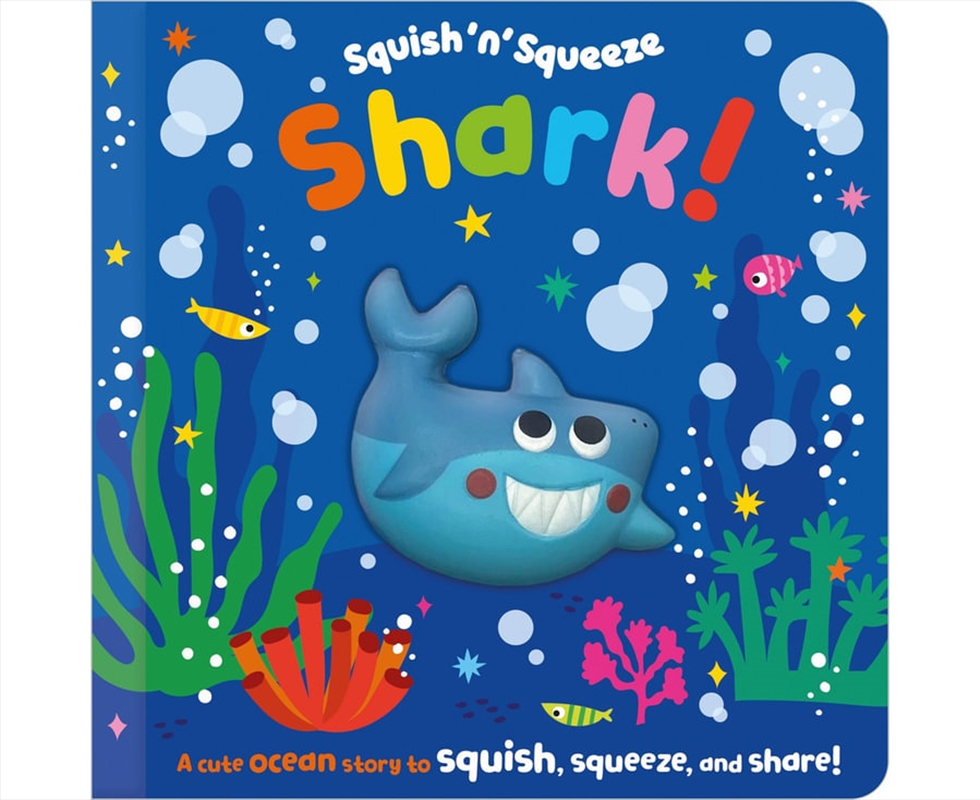 Shark! (Squish'N'squeeze)/Product Detail/Childrens Fiction Books