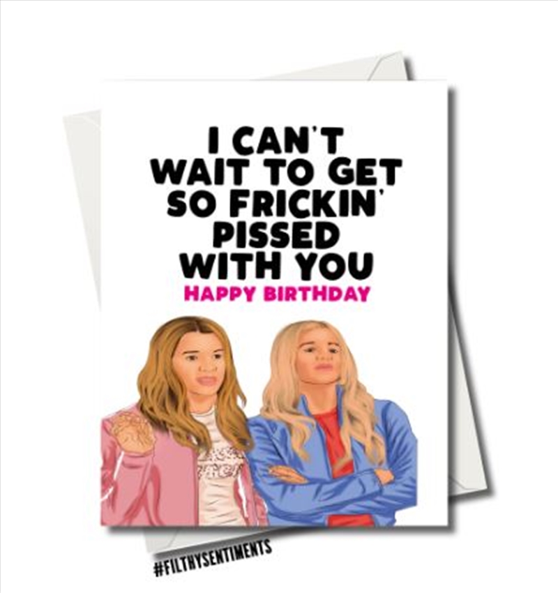 Filthy Sentiments – White Chicks Frickin’ Pissed Card/Product Detail/Greeting Cards