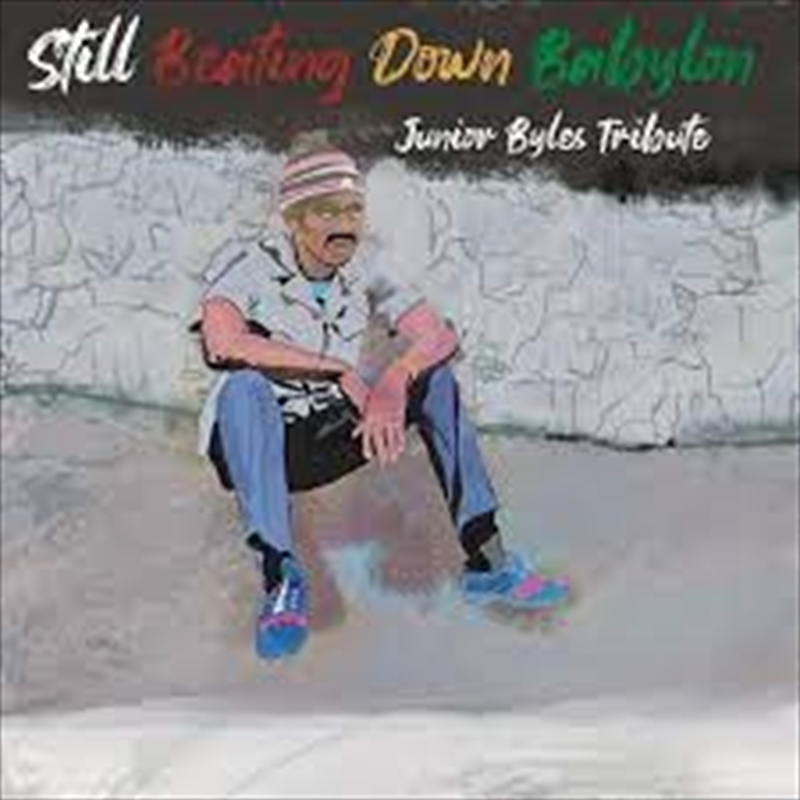Still Beating Down Babylon (Tribute To Junior Byles) (Various Artists)/Product Detail/Reggae