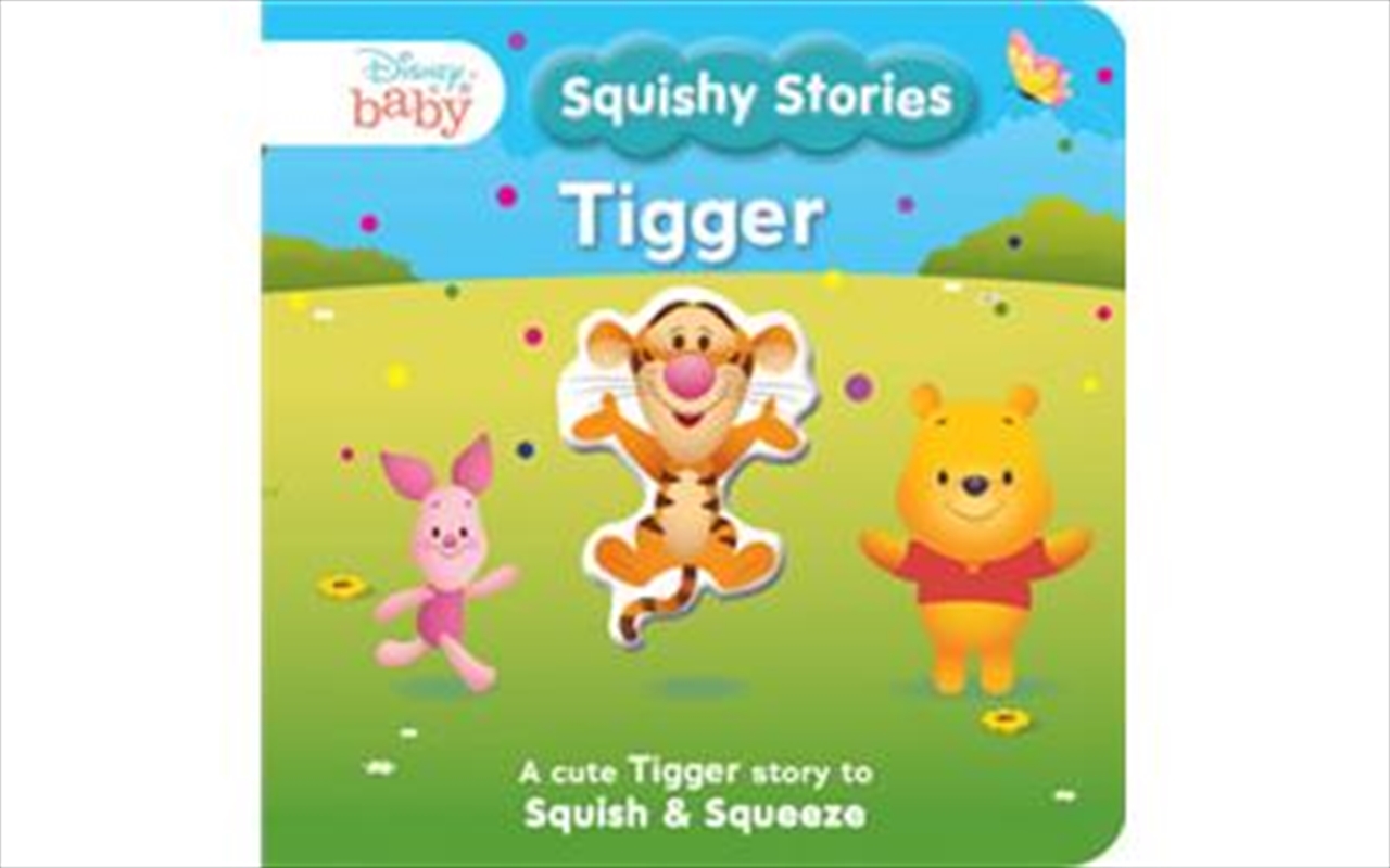 Squishy Stories: Tigger (Disney Baby)/Product Detail/General Fiction Books
