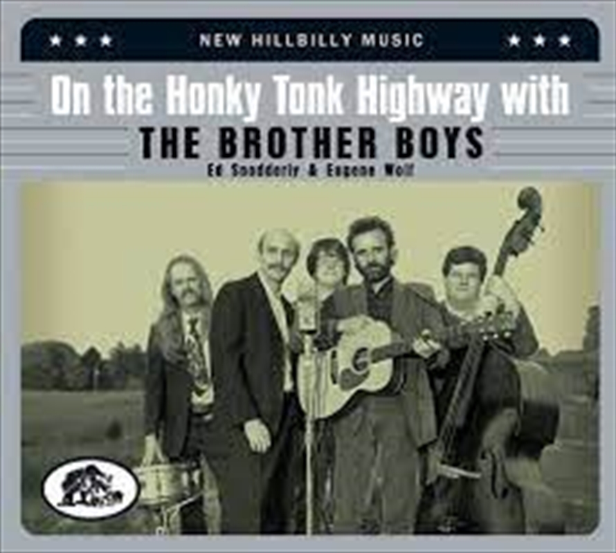 On The Honky Tonk Highway With The Brother Boys/Product Detail/Country
