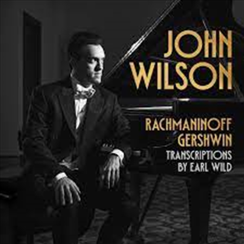 Rachmaninoff & Gershwin Transcriptions By Earl Wild/Product Detail/Classical
