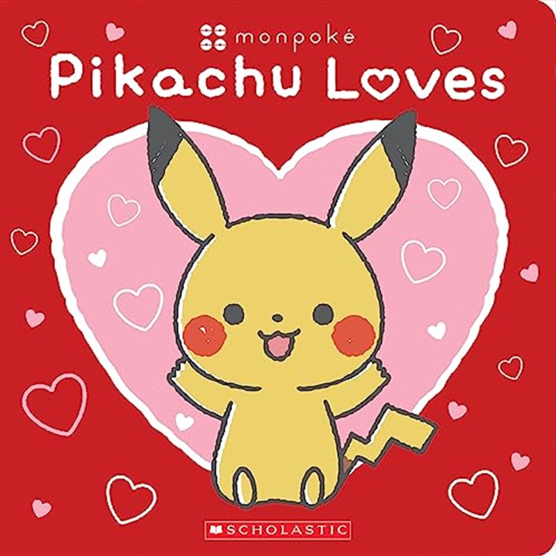 Pikachu Loves (Pokémon: Monpoké Board Book) (Pokémon: Monpoké Board Book)/Product Detail/Fantasy Fiction