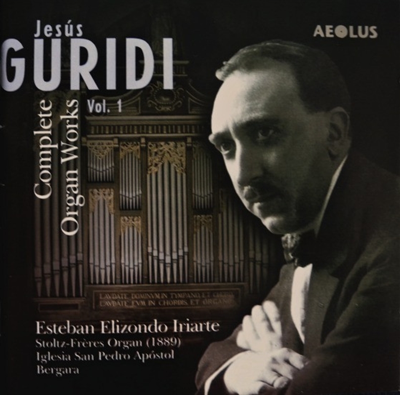 Guridi: Organ Works Vol 1/Product Detail/Classical