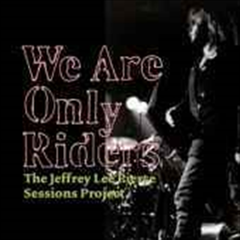 We Are Only Riders: Jeffrey Le/Product Detail/Various
