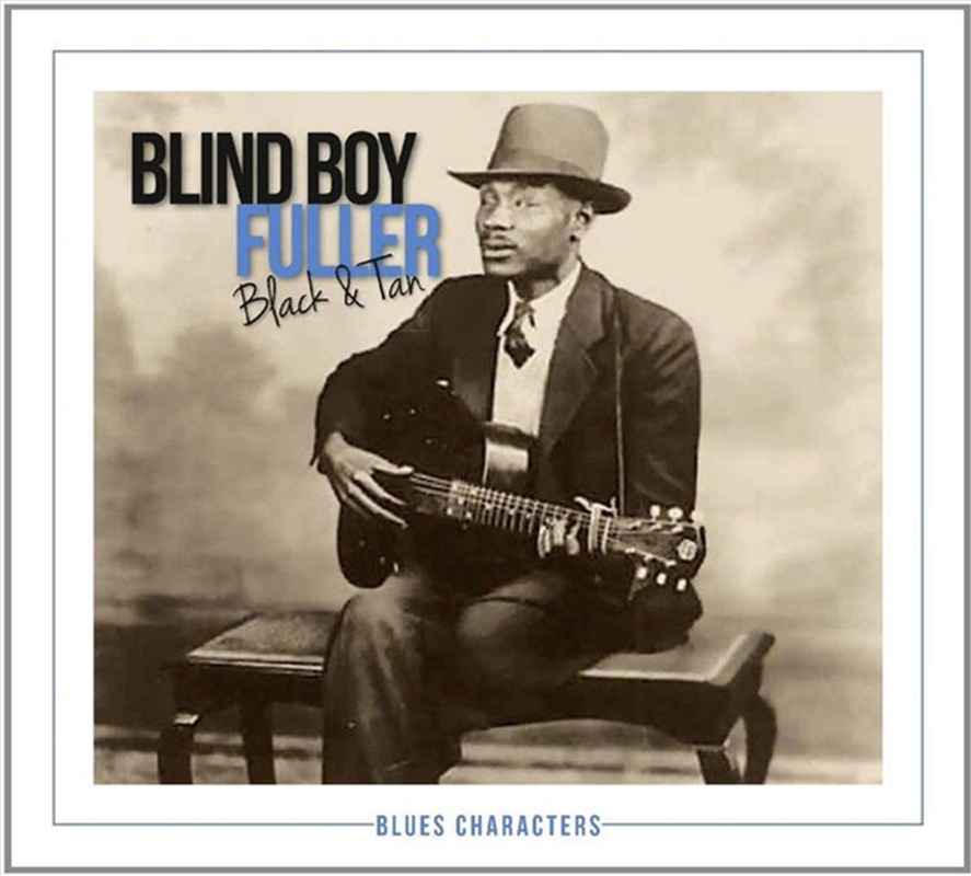Blind Boy Fuller: Black And Ta/Product Detail/Blues