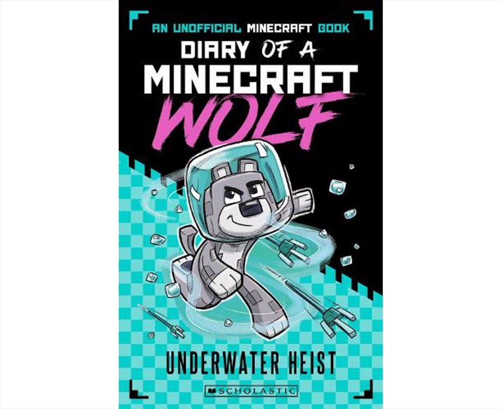 Underwater Heist (Diary of a Minecraft Wolf #2)/Product Detail/General Fiction Books