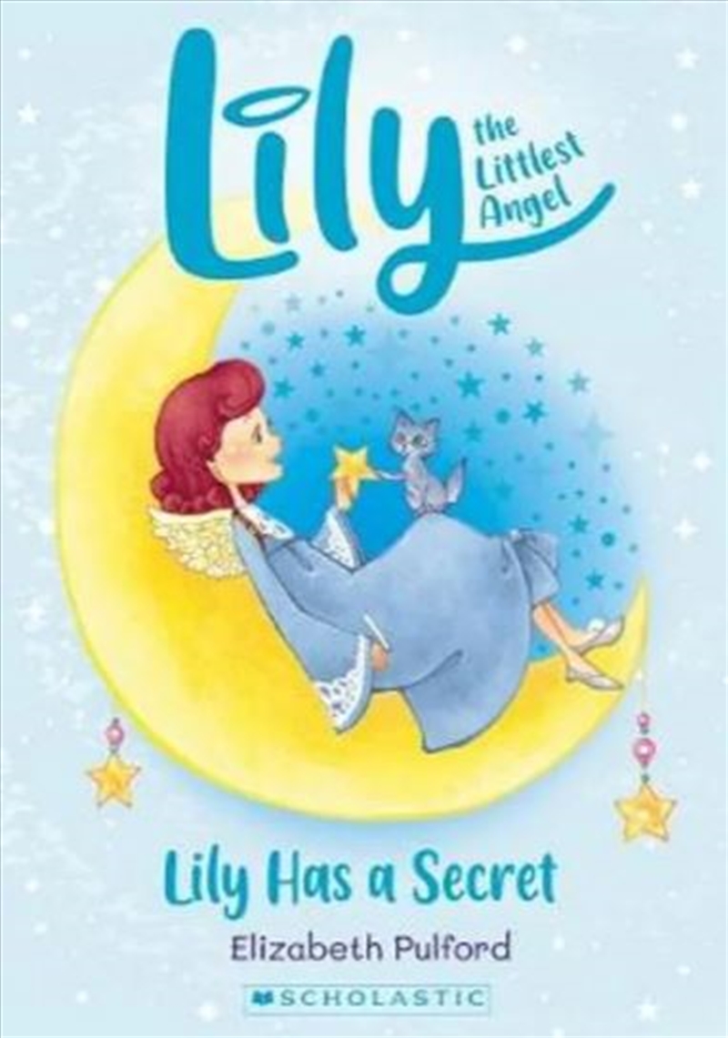 Lily The Littlest Angel: Lily Has A Secret/Product Detail/Children
