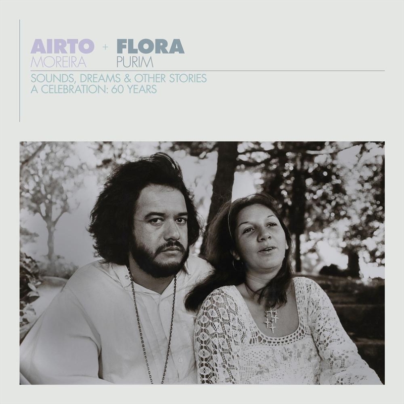 Airto & Flora - A Celebration: 60 Years - Sounds, Dreams & Other Stories/Product Detail/Jazz