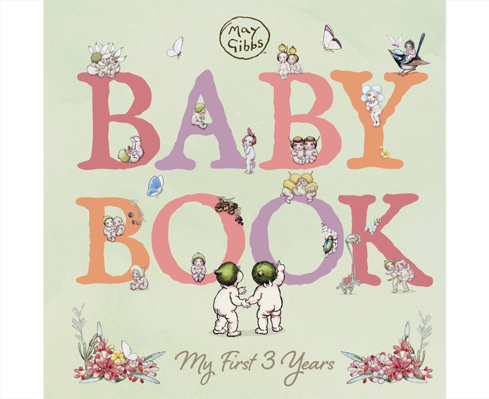Baby Book: My First 3 Years: May Gibbs/Product Detail/Early Childhood Fiction Books