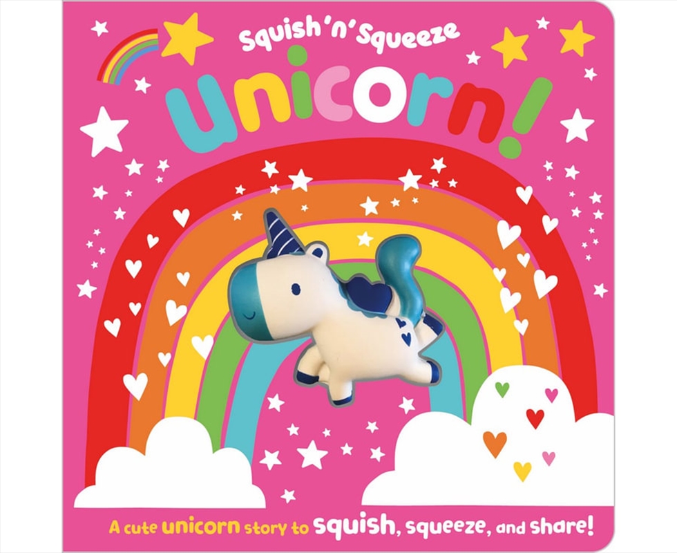 Unicorn! (Squish'N'squeeze)/Product Detail/Childrens Fiction Books