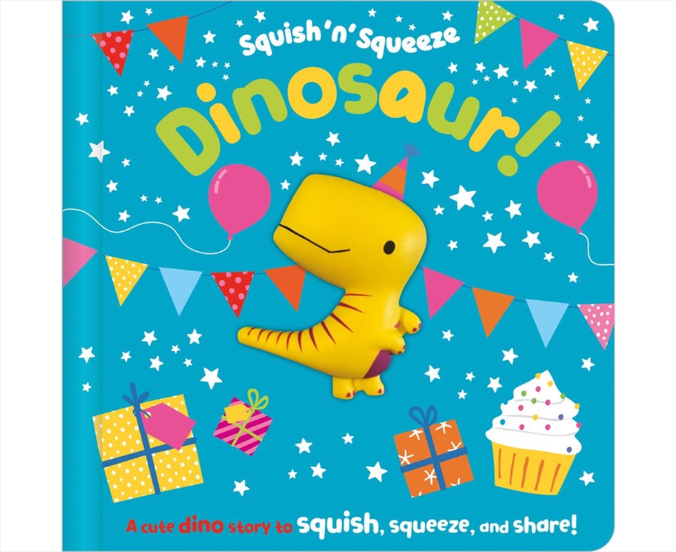 Dinosaur! (Squish'N'squeeze)/Product Detail/General Fiction Books