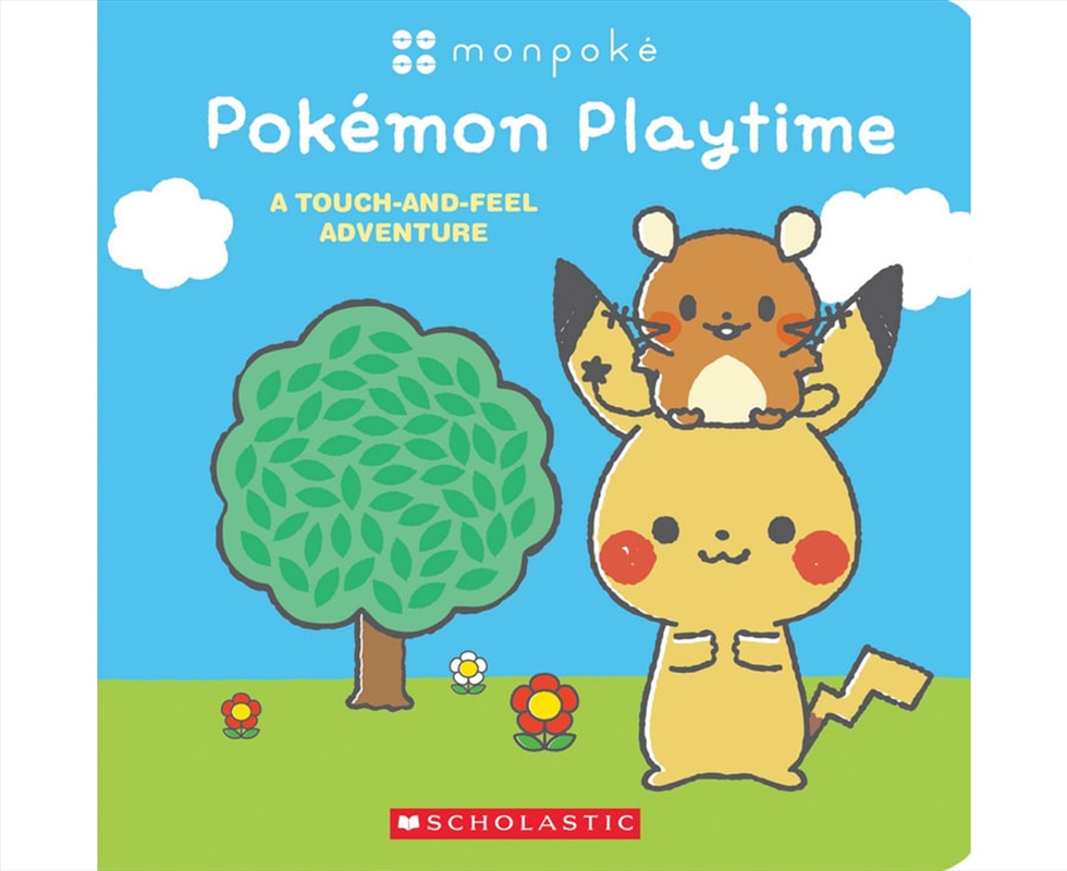 Pokémon Playtime (Monpoké: A Touch-and-Feel Adventure)/Product Detail/Childrens Fiction Books