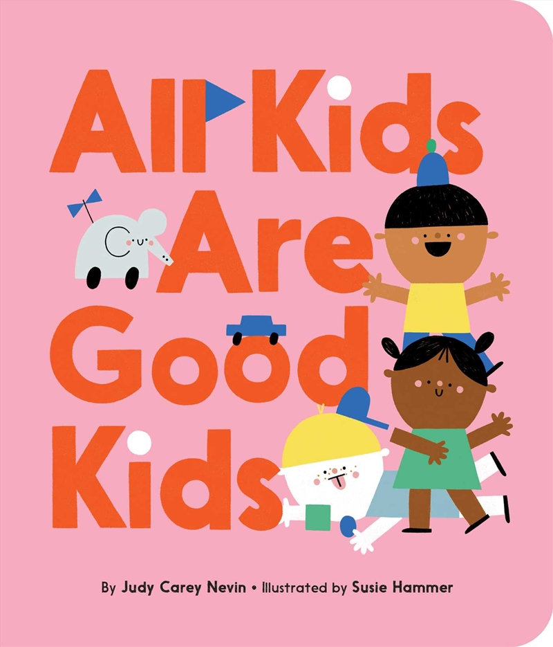 All Kids Are Good Kids/Product Detail/Childrens