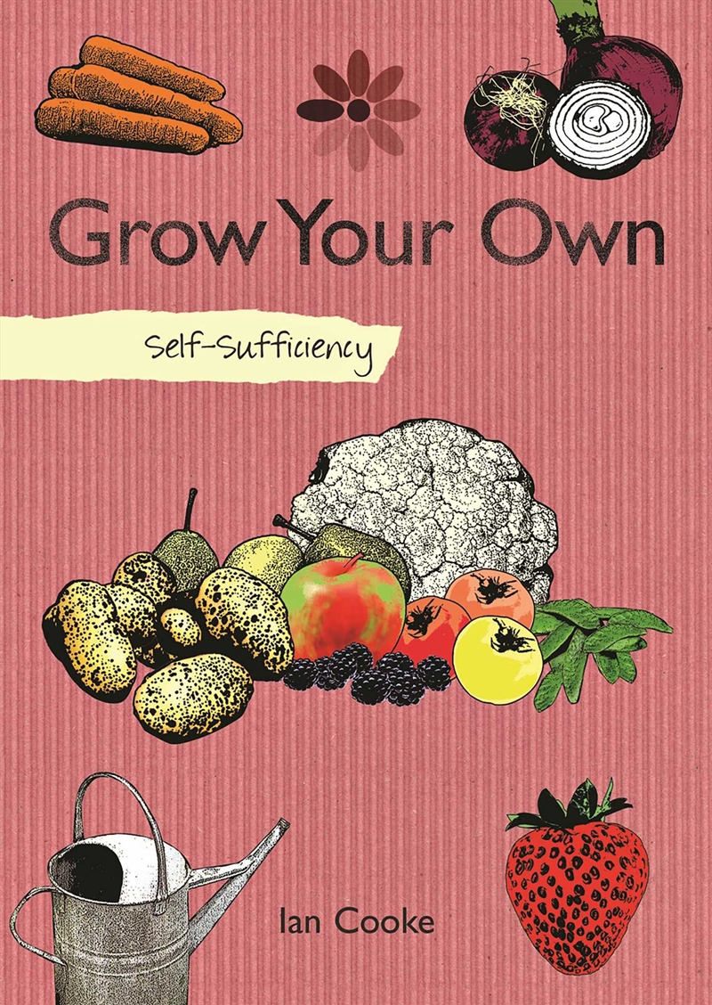 Self-Sufficiency: Grow Your Own/Product Detail/Gardening