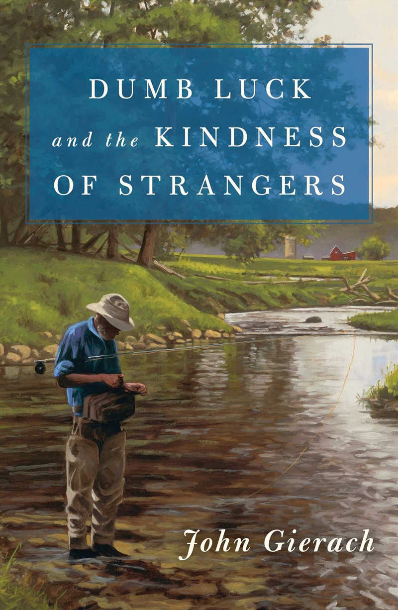 Dumb Luck and the Kindness of Strangers/Product Detail/Sport & Recreation