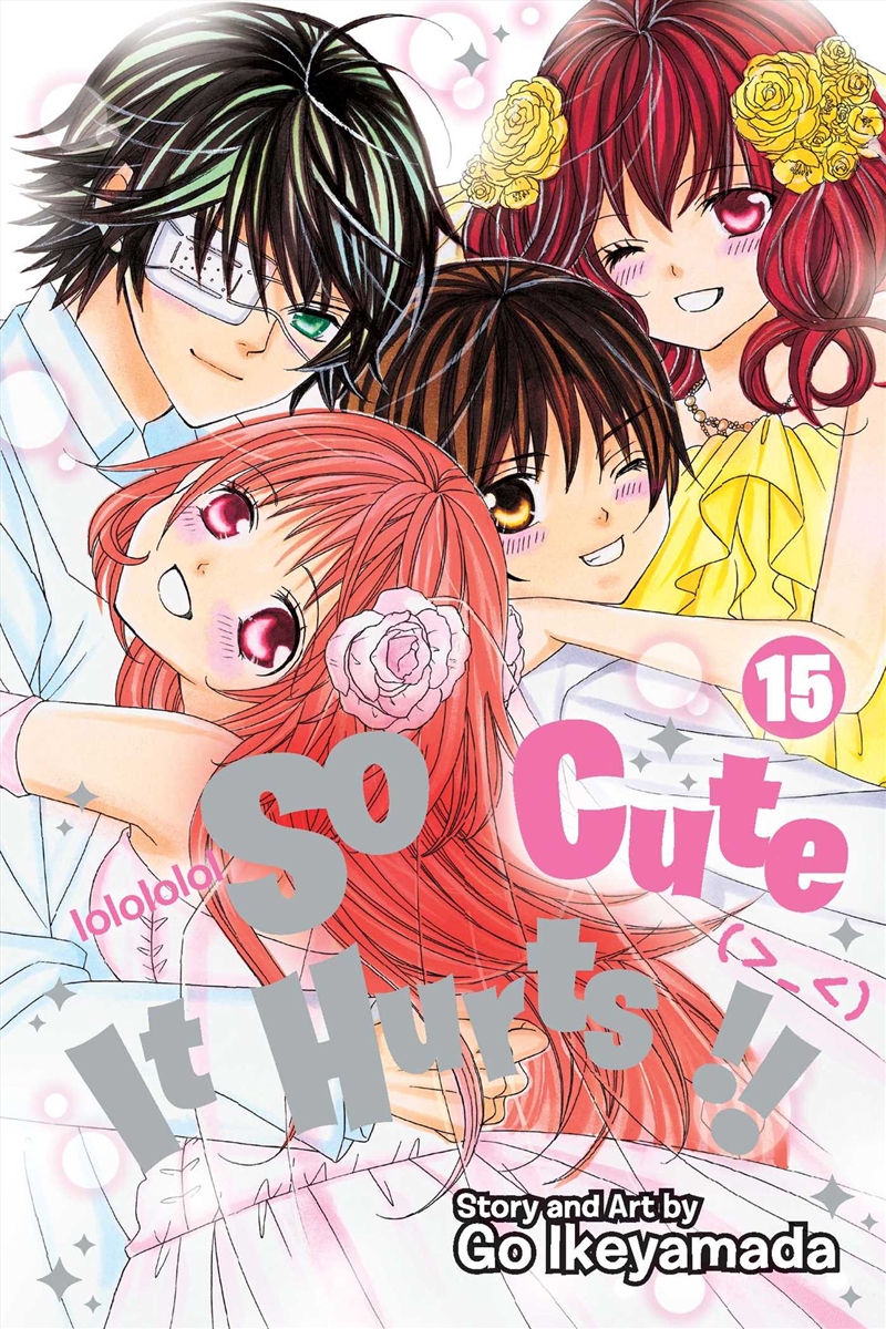 So Cute It Hurts!!, Vol. 15/Product Detail/Manga
