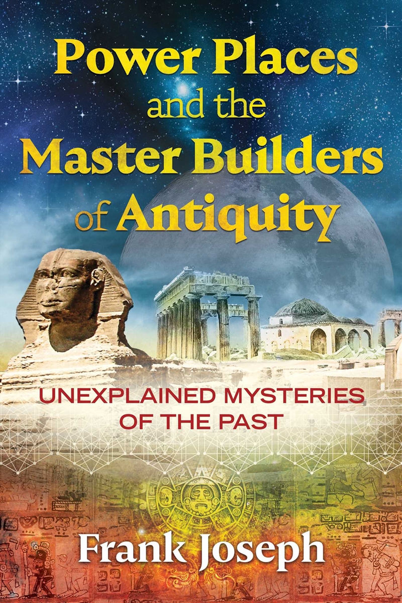 Power Places and the Master Builders of Antiquity/Product Detail/Religion & Beliefs