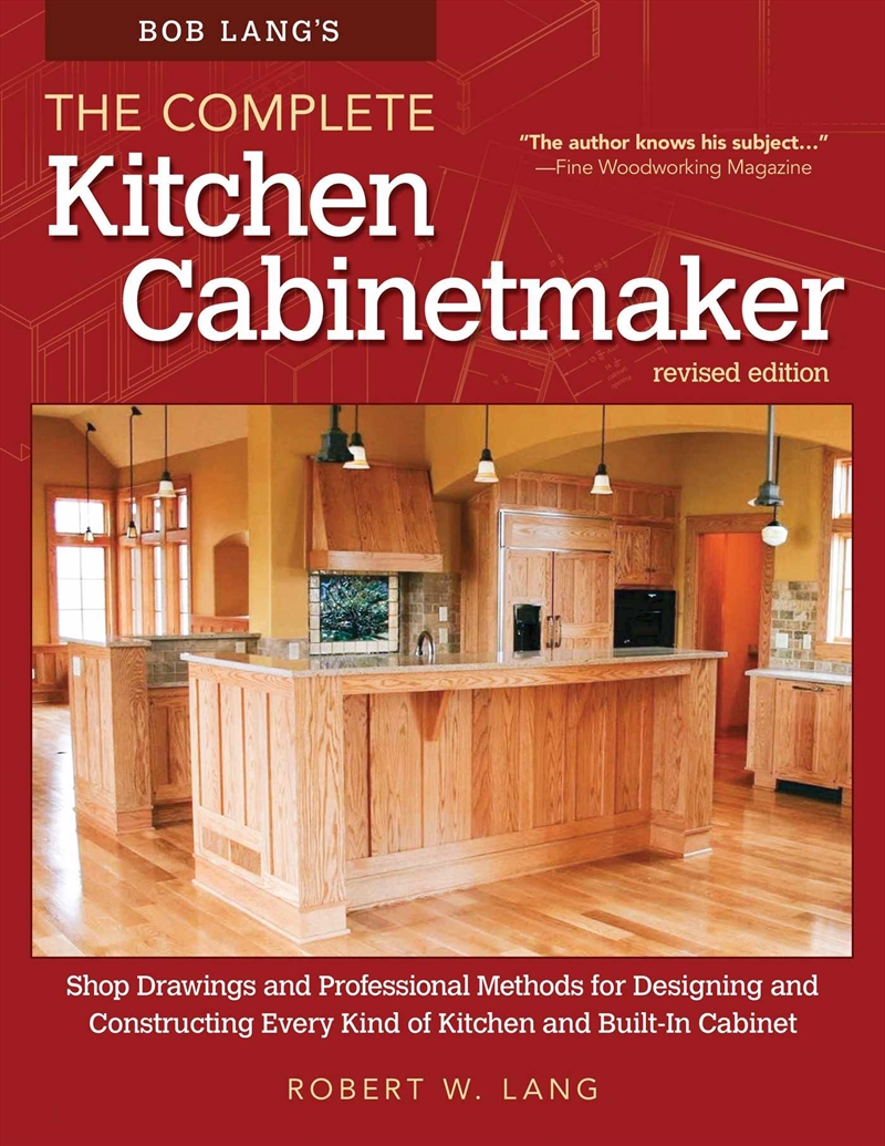 Bob Lang's The Complete Kitchen Cabinetmaker/Product Detail/House and Home Design
