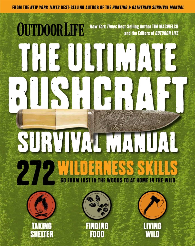 Outdoor Life: Ultimate Bushcraft Survival Manual/Product Detail/Reference & Encylopaedias