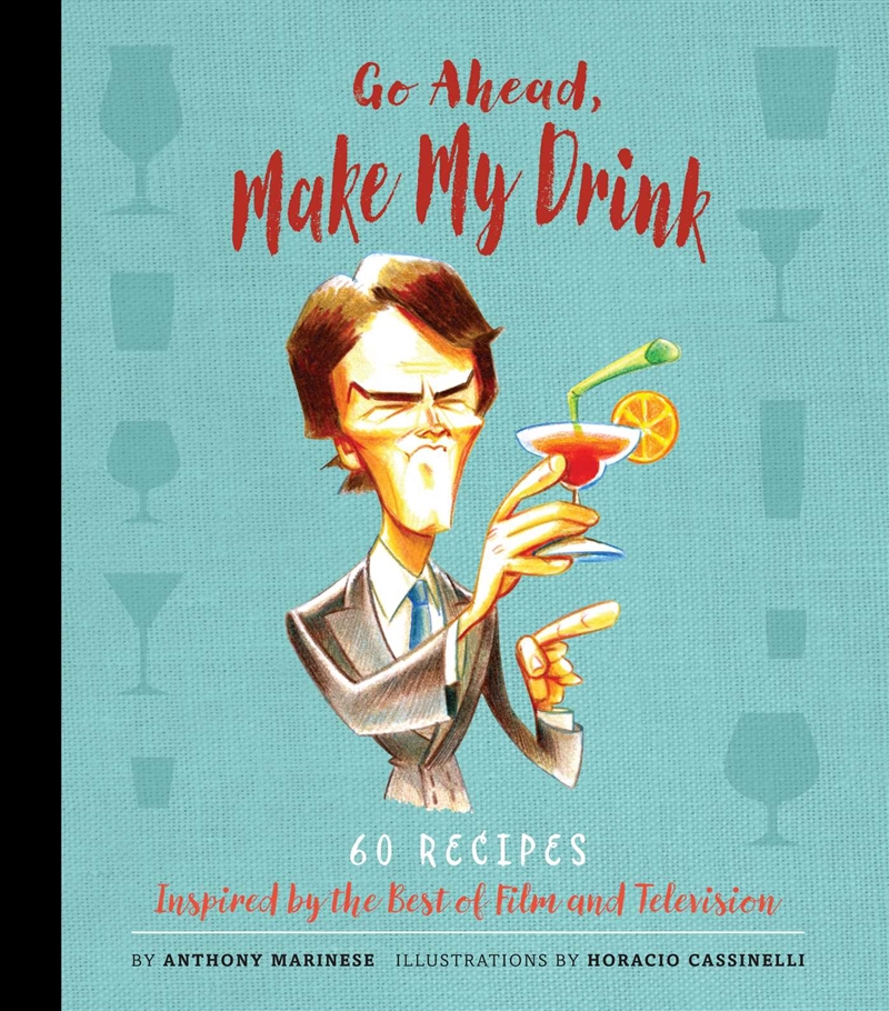 Go Ahead, Make My Drink/Product Detail/Recipes, Food & Drink