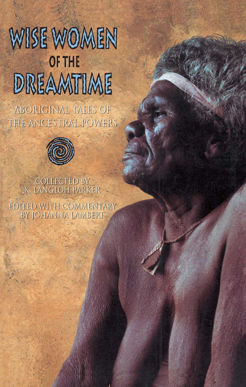 Wise Women of the Dreamtime/Product Detail/Society & Culture