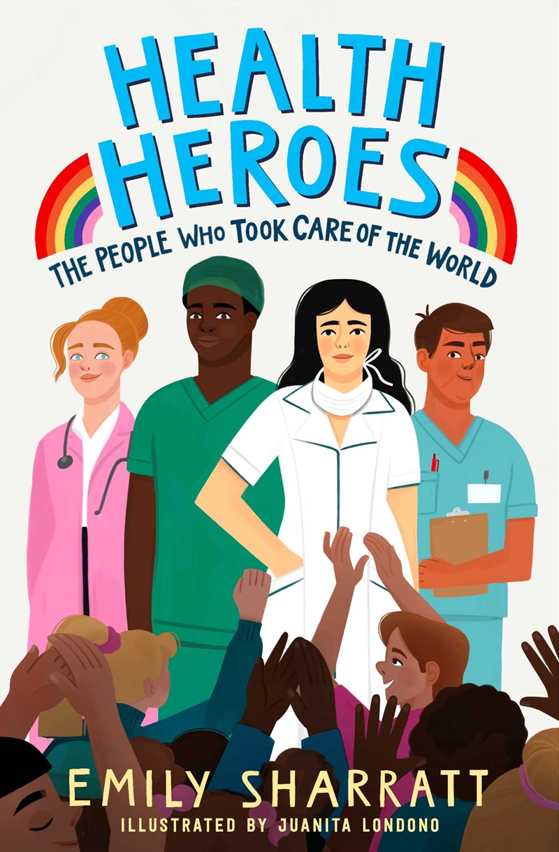 Health Heroes: The People Who Took Care Of The World/Product Detail/Childrens Fiction Books