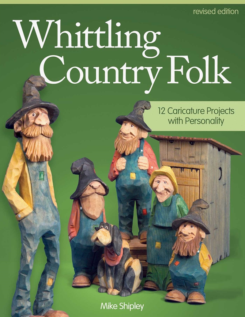 Whittling Country Folk, Rev Edn/Product Detail/Crafts & Handiwork