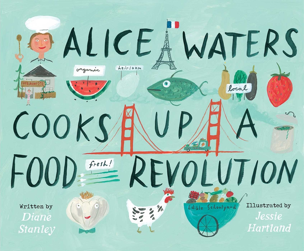 Alice Waters Cooks Up a Food Revolution/Product Detail/Early Childhood Fiction Books