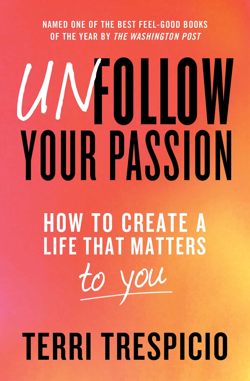 Unfollow Your Passion/Product Detail/Self Help & Personal Development