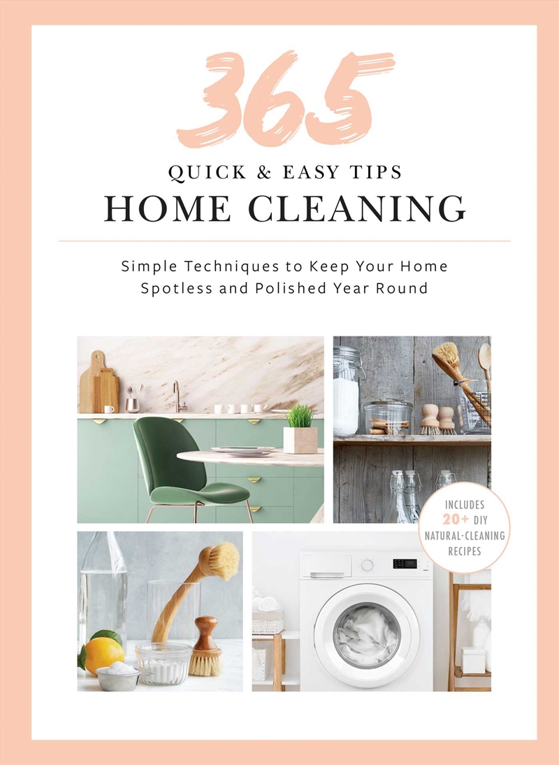 365 Quick & Easy Tips: Home Cleaning/Product Detail/House and Home Design