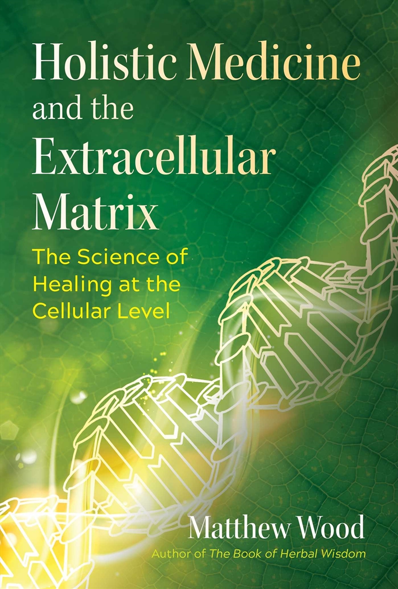 Holistic Medicine and the Extracellular Matrix/Product Detail/Reading