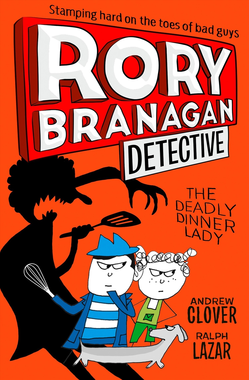 Rory Branagan 4 The Deadly Dinner Lady/Product Detail/Childrens Fiction Books