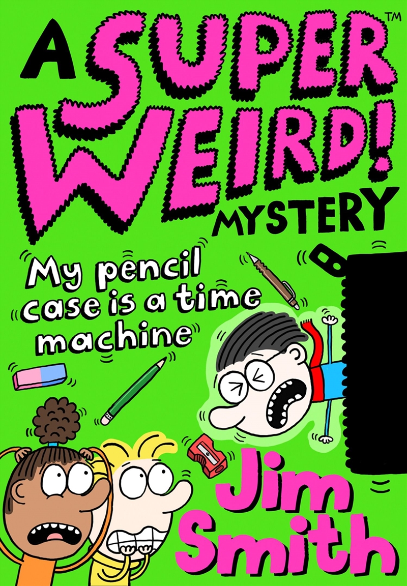 Super Weird Mystery My Penciil Case Is A Time Mach/Product Detail/Childrens Fiction Books