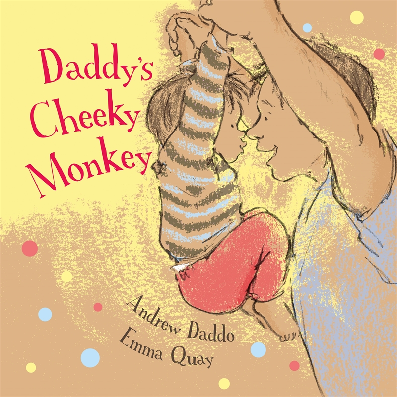 Daddys Cheeky Monkey/Product Detail/Early Childhood Fiction Books