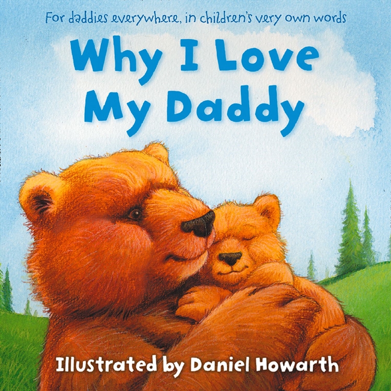Why I Love My Daddy/Product Detail/Early Childhood Fiction Books